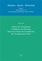 Ingrid Voss - Schutz der Grundrechte in Medizin und Biologie durch die Charta der Grundrechte der Europäischen Union