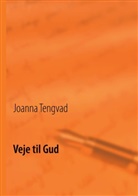Joanna Tengvad - Veje til Gud