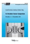 Geral Gerlach, Gerald Gerlach, Schütze, Schütze, Andreas Schütze - 10. Dresdner Sensor-Symposium [2011] Miniaturisierte analytische Verfahren, Hochtemperatur-Sensoren, Sensoren für Bioprozess- und Verfahrenstechnik, Sensoren für die Medizin, Chemische Verfahrenstechnik, Lebensmittelanalytik, Innovative Sensorlösungen,...