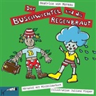 Beatrice von Moreau, Beatrice von Moreau, Matthias Deutelmoser, George Inci, Annick Klug, Daniel Montoya... - Der Buschwichtel und die Regenbraut, 1 Audio-CD (Hörbuch)