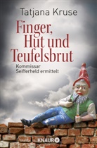 Tatjana Kruse - Finger, Hut und Teufelsbrut