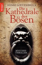 Henri Loevenbruck - Die Kathedrale des Bösen