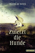 Marita de Sterck, Marita De Sterck - Zuletzt die Hunde