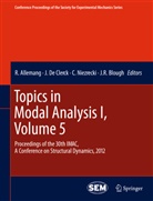R. Allemang, Randall Allemang, J. R. Blough, J.R. Blough, De Clerck, J De Clerck... - Topics in Modal Analysis I, Volume 5