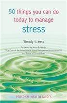 Wendy Green - 50 Things You Can Do Today to Manage Stress
