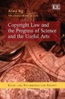 Ng, Alina Ng - Copyright Law and the Progress of Science and the Useful Arts