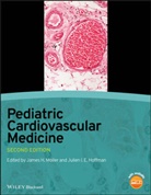 Julian I. E. Hoffman, Moller, James H. Moller, James H. (EDT)/ Hoffman Moller, James H. (University of Minnesota Moller, James H. Hoffman Moller... - PEDIATRIC CARDIOVASCULAR MEDICINE