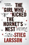 Stieg Larsson - The Girl Who Kicked the Hornet's Nest