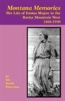 Ida S Patterson, Ida S. Patterson - Montana Memories