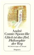 COMTE-SPONVILLE, André Comte-Sponville, Jean-Jacques Sempé, Jean-Jacques Sempé - Glück ist das Ziel, Philosopie der Weg