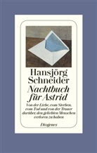 Hansjörg Schneider - Nachtbuch für Astrid