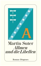Martin Suter - Allmen und die Libellen