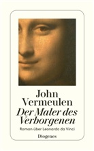John Vermeulen - Der Maler des Verborgenen