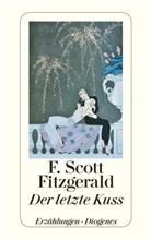 F Scott Fitzgerald, F. Scott Fitzgerald, Silvi Zanovello, Silvia Zanovello - Der letzte Kuss