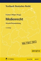 Frank Fechner, Johannes C. Mayer - Medienrecht
