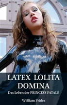 William Prides - Latex Lolita Domina
