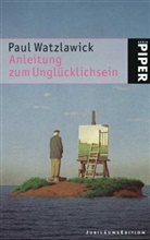 Paul Watzlawick - Anleitung zum Unglücklichsein, JubiläumsEdition