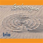Iria Schärer - Iria und der 'Hier und Jetzt Chor', Geborgen, Audio-CD (Audio book)