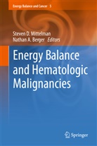 A Berger, A Berger, Nathan A. Berger, Steve D Mittelman, Steven D Mittelman, Steven D Mittelman... - Energy Balance and Hematologic Malignancies