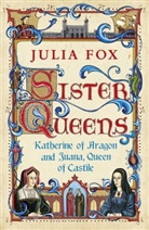Julia Fox, Fox Julia - Sister Queens