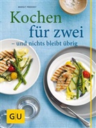 Margit Proebst - Kochen für zwei - und nichts bleibt übrig