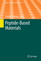 Timoth Deming, Timothy Deming - Peptide Based Materials