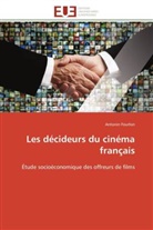 Antonin Fourlon, Fourlon-a - Les decideurs du cinema francais