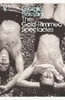 Giorgio Bassani, Bassani Giorgio, Jamie McKendrick - The Gold-Rimmed Spectacles