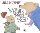 Jill Murphy - Mother Knows Best