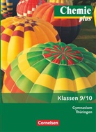 Barbar Arndt, Barbara Arndt, Kari Arnold, Karin Arnold, Barbara Arndt, Volkmar Dietrich... - Chemie plus, Ausgabe Gymnasium Thüringen, Neubearbeitung: Chemie plus - Neue Ausgabe - Gymnasium Thüringen - 9./10. Schuljahr