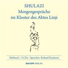 Roland Duckarm, Laszl Sari, Laszlo Sari - Shulazi, Morgengespräche im Kloster des Abtes Linji, 3 Audio-CDs (Hörbuch)