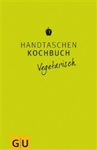 Angelika Ilies, Wolfgang Schardt - Handtaschenkochbuch vegetarisch