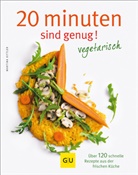 Martina Kittler, Jörn Rynio - 20 Minuten sind genug - Vegetarisch