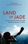 Bertil Lintner, Bertil Lintner, Hseng Noung Lintner - Land of Jade