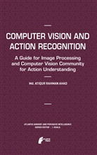 Atiqur Rahman Ahad, Md Atiqur Rahman Ahad, Md. Atiqur Rahman Ahad - Computer Vision and Action Recognition