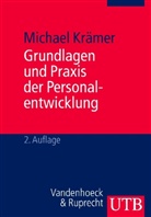 Michael KrÃ¤mer, Michael Krämer - Grundlagen und Praxis der Personalentwicklung