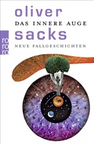 Oliver Sacks - Das innere Auge