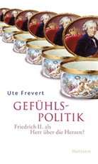Ute Frevert - Gefühlspolitik