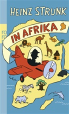 Heinz Strunk - Heinz Strunk in Afrika