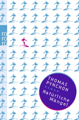 Thomas Pynchon - Natürliche Mängel - Roman