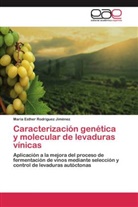 María Esther Rodríguez Jiménez - Caracterización genética y molecular de levaduras vínicas