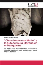 Rebeca Cordero Verdugo - "Cinco horas con Mario" y la autocensura literaria en el franquismo