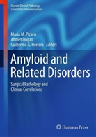 Guillermo A Herrera, Ahme Dogan, Ahmet Dogan, M. D. Dogan, M.D. Dogan, Ahmet Dogan M. D. Ph. D.... - Amyloid and Related Disorders