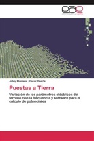 Oscar Duarte, John Montaña, Johny Montaña - Puestas a Tierra