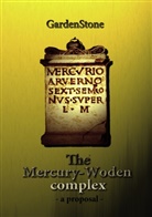 Gardenstone - The Mercury-Woden complex