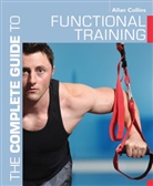 Allan Collins - The Complete Guide to Functional Training