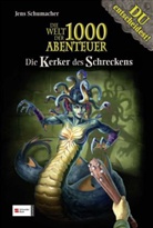 Jens Schumacher, Oliver Schlemmer - Die Welt der 1000 Abenteuer - Die Kerker des Schreckens