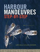 Klaus Andrews, Bolle, Lars Bolle, Klaus Andrews - Harbour Manoeuvres Step-by-Step
