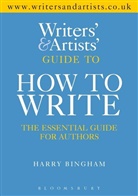 Harry Bingham - Writers' & Artists' Guide to How to Write