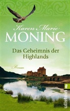 Karen M Moning, Karen M. Moning, Karen Marie Moning - Das Geheimnis der Highlands